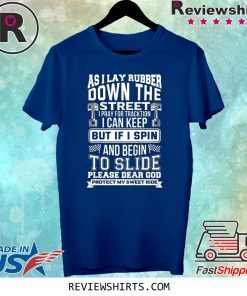 Dear God Protect My Sweet Ride Motorcycles Shirt