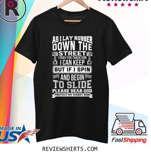 Dear God Protect My Sweet Ride Motorcycles Shirt