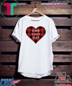 Dmr calt hap Shirt