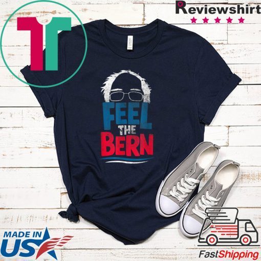 Feel The Bern Bernie Sanders 2020 Bernie Hair Vote President T-Shirt