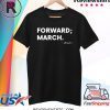 Forward March Dr Martin Luther King Black History T-Shirt