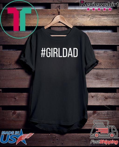 Girl Dad Father of Daughters Printed Graphic T-Shirt