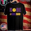 #Girldad Girl Dad Father of Daughters Tee Shirts