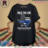HOLD THE LINE OFFICER ALAN MCCOLLUM NUECES COUNTY TEXAS TEE SHIRT