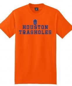 Houston trasholes funny baseball anti Houston T-Shirt