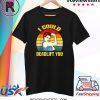 I Could Deadlift You Retro Vintage Shirt