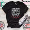 I Only Want 3 Chickens, Chicken, Chicken Langarmshirt Shirt