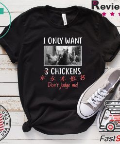 I Only Want 3 Chickens, Chicken, Chicken Langarmshirt Shirt