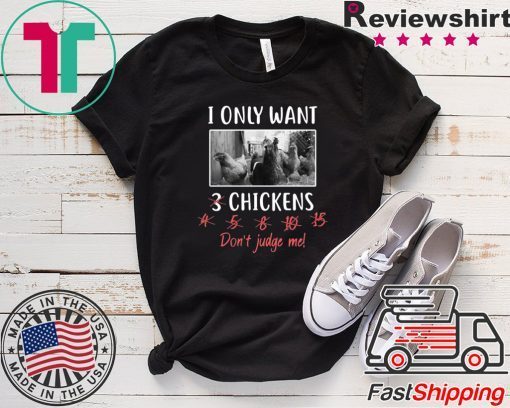 I Only Want 3 Chickens, Chicken, Chicken Langarmshirt Shirt