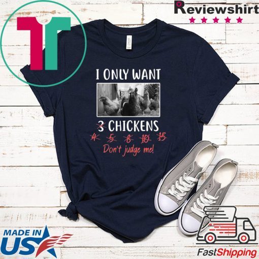 I Only Want 3 Chickens, Chicken, Chicken Langarmshirt Shirt