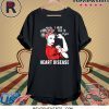 I Wear Red To Fight Heart Disease Awareness CHD Mom Day Shirt