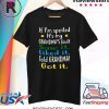 IF I'M SPOILED IT'S MY GRANDMA'S FAULT SAW IT LIKED IT TOLD GRANDMA GOT IT TEE SHIRT