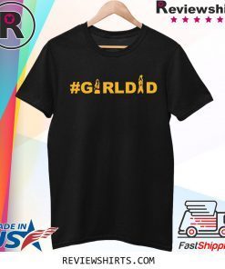 Kobe And Gianna Bryant Girl Dad #girldad Shirt