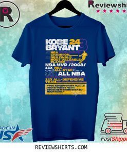 Kobe Bryant 24 8 5X NBA Champion 2X NBA Finals Most Valuable T-Shirt
