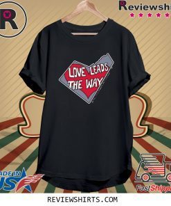 Love Leads the Way 2020 TShirt