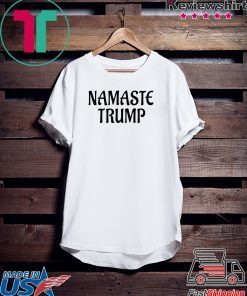 Namaste Trump T-Shirt