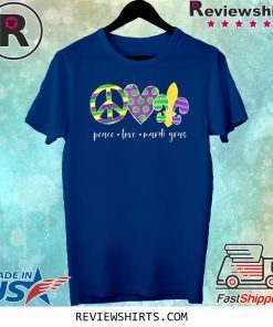 Peace Sign Heart Fleur De Lys Hippie Peace Love Mardi Gras 2020 Shirt
