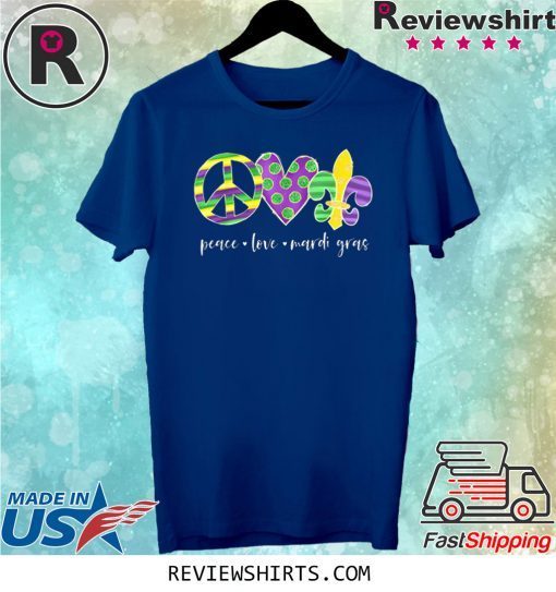 Peace Sign Heart Fleur De Lys Hippie Peace Love Mardi Gras 2020 Shirt