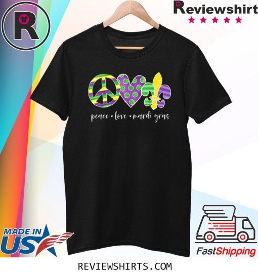 Peace Sign Heart Fleur De Lys Hippie Peace Love Mardi Gras 2020 Shirt