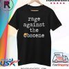 Rage Against The Obscene Fuck Trump T-Shirt