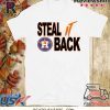 STEAL IT BACK Houston Astros T Shirt
