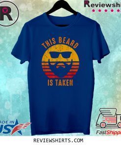 Sorry This Beard is Taken Vintage T-Shirt