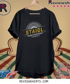 Staidl Contracting Menomonie WI Saw Blade Tee Shirt
