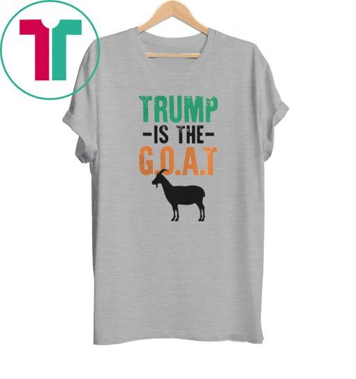 DONALD TRUMP IS THE GOAT T-SHIRT