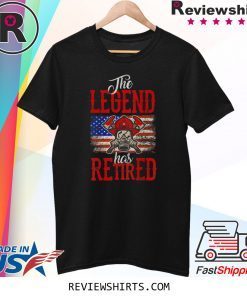 The Legend Has Retired Firefighter Tee Shirt