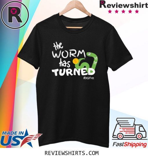 The Worm Has Turned Tee Shirt