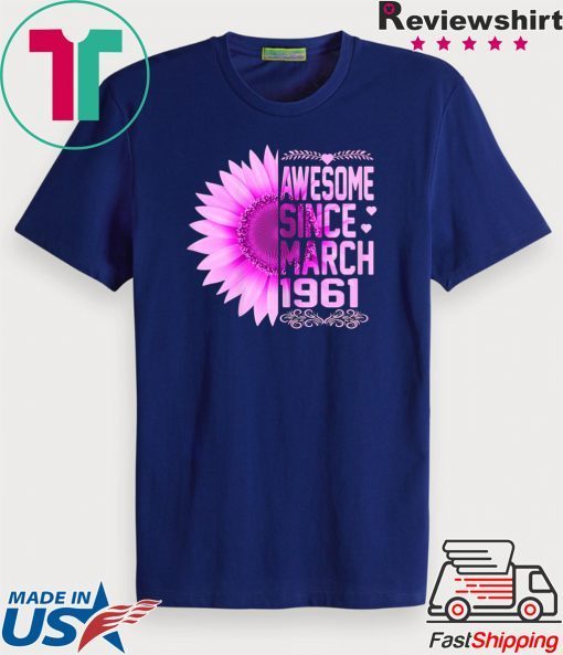 Awesome Since March 1961 59th Birthday Shirt