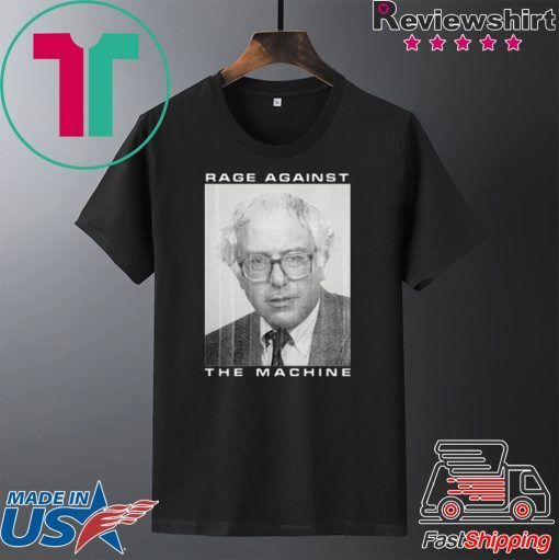 Bernie Rage Against The Machine Shirt