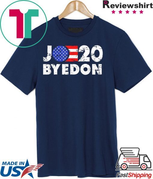 Bye Don Funny Joe Biden 2020 original T-Shirts