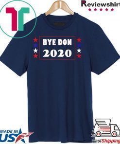 ByeDon 2020 Tee Funny Joe Biden 2020 American Election Gift T-Shirts