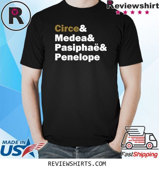 Circe and Medea and Pasiphaë and Penelope 2020 T-Shirts