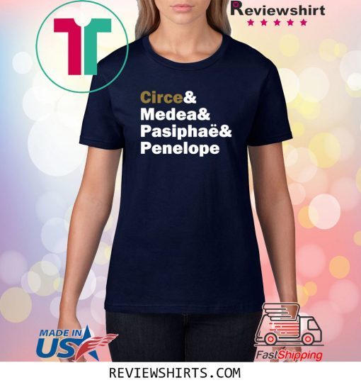 Circe and Medea and Pasiphaë and Penelope 2020 T-Shirts