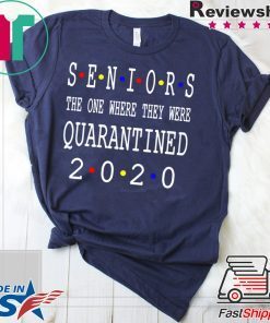 Class Of 2020 Graduation Senior Funny Quarantine – Senior 2020 Shit Getting Real Tee Shirts