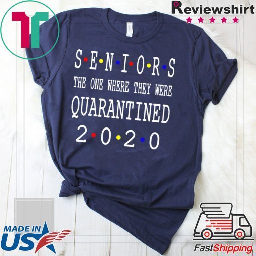 Class Of 2020 Graduation Senior Funny Quarantine – Senior 2020 Shit Getting Real Tee Shirts