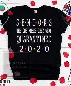 Class Of 2020 Graduation Senior Funny Quarantine – Senior 2020 Shit Getting Real Tee Shirts