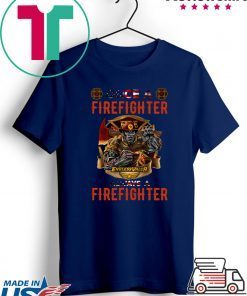 Firefighter Endless Valor Always A Firefighter Shirt