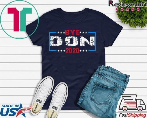 Funny Joe Biden - Bye Don Anti Donald Trump Joe Biden 2020 Gift T-Shirt