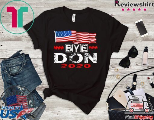 Funny Joe Biden - Bye Don Anti Trump Joe Biden 2020 Gift T-Shirt