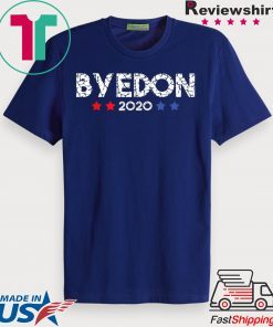 Funny Joe Biden Shirt Bye Don Anti Trump Joe Biden 2020 Gift T-Shirt