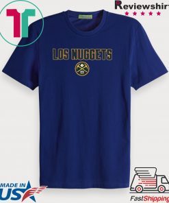 Los Nuggets Gift T-Shirts