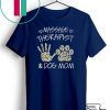 Massage therapist dog mom shirt