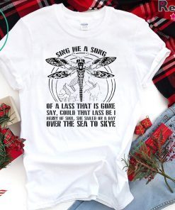 Outlander Sing me a song of a lass that is gone shirt
