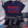 Panic At The Costco Unisex T-Shirt