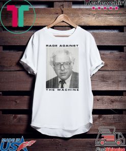 Rage against the machine Bernie Gift T-Shirt