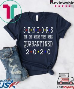 Senior 2020 Shit Getting Real T-Shirt Class Of 2020 Graduation Senior Funny Quarantine original T-Shirt