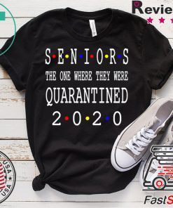 Senior 2020 Shit Getting Real T-Shirt Class Of 2020 Graduation Senior Funny Quarantine original T-Shirt